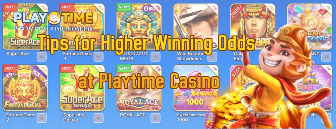 Tips for Higher Winning Odds at Playtime Casino