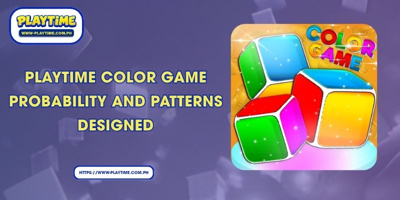 Playtime Color Game Probability And Patterns Designed